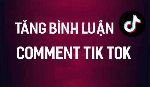 Tang Binh Luan Comment Video Tik Tok